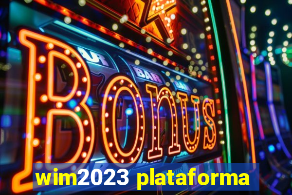 wim2023 plataforma